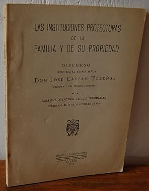 Seller image for LAS INSTITUCIONES PROTECTORAS DE LA FAMILIA Y DE SU PROPIEDAD for sale by EL RINCN ESCRITO