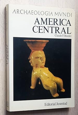AMÉRICA CENTRAL (Col. Archaeologia Mundi)