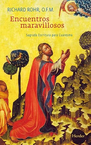 Seller image for Encuentros maravillosos Sagrada Escritura para Cuaresma for sale by Imosver