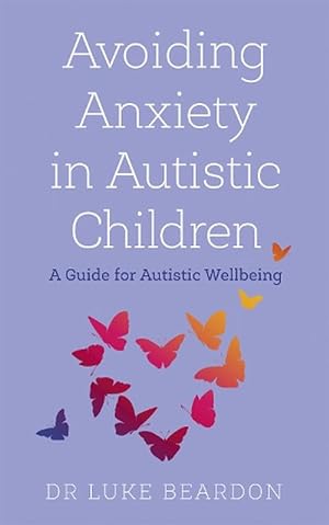 Seller image for Avoiding Anxiety in Autistic Children (Paperback) for sale by Grand Eagle Retail