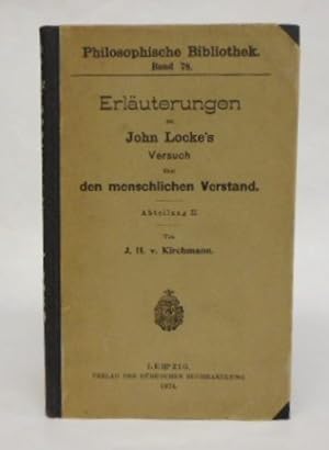 Bild des Verkufers fr Erluterungen zu John Locke's Versuch ber den menschlichen Verstand. Abteilung II. zum Verkauf von Der Buchfreund
