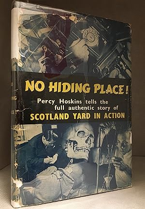 Bild des Verkufers fr No Hiding Place!; The Full Authentic Story of Scotland Yard in Action zum Verkauf von Burton Lysecki Books, ABAC/ILAB