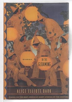 Seller image for IN THE GLOAMING: Stories. for sale by Bookfever, IOBA  (Volk & Iiams)