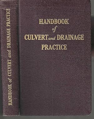 Handbook of Culvert and Drainage Practice: For the solution of surface and subsurface drainage pr...