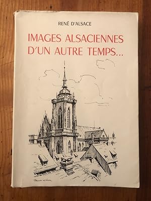 Imagen del vendedor de Images alsaciennes d'un autre temps. a la venta por Librairie des Possibles