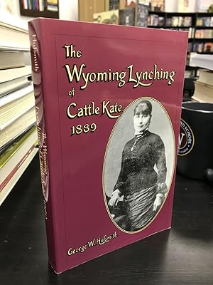 The Wyoming Lynching of Cattle Kate, 1889