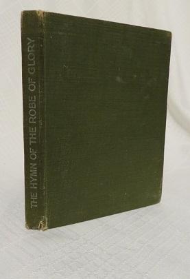 Seller image for THE HYMN OF THE ROBE OF GLORY for sale by By The Way Books