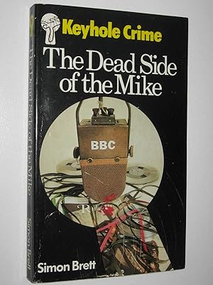 Image du vendeur pour The Dead Side of the Mike - Charles Paris Mystery #6 mis en vente par Manyhills Books