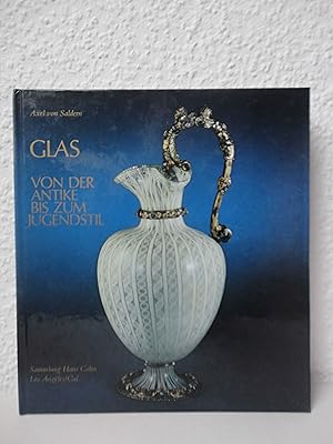 Glas von der Antike bis zum Jugendstil : Sammlung Hans Cohn, Los Angeles. Cal. ; [exhibition date...