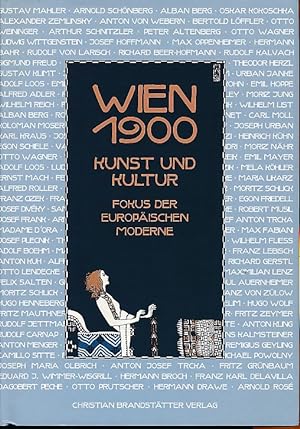 Wien 1900. Kunst und Kultur - Fokus der europäischen Moderne.