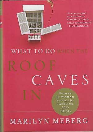 What to Do When the Roof Caves in
