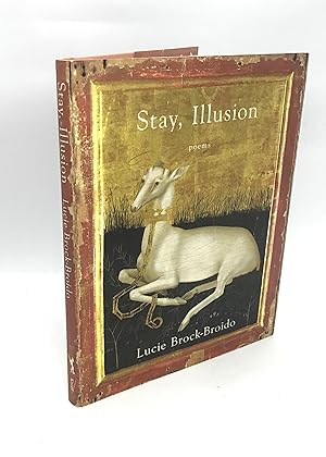 Seller image for Stay, Illusion: Poems (First Edition) for sale by Dan Pope Books