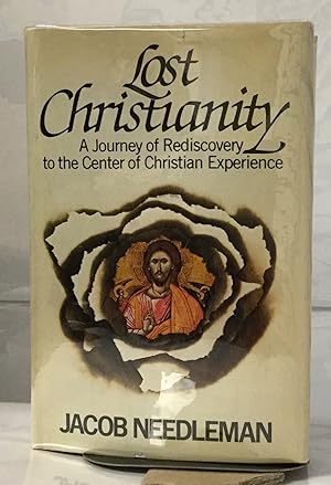 Seller image for Lost Christianity A Journey of Rediscovery to the Center of Christian Experience for sale by Nick of All Trades