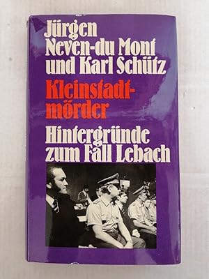 Image du vendeur pour Kleinstadtmrder. Spur 1081. Hintergrnde zum Fall Lebach. mis en vente par Buchhandlung Loken-Books