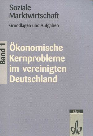 Bild des Verkufers fr Soziale Marktwirtschaft, Bd.1, konomische Kernprobleme in Deutschland zum Verkauf von Gabis Bcherlager