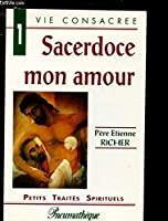 Bild des Verkufers fr Sacerdoce Mon Amour zum Verkauf von RECYCLIVRE