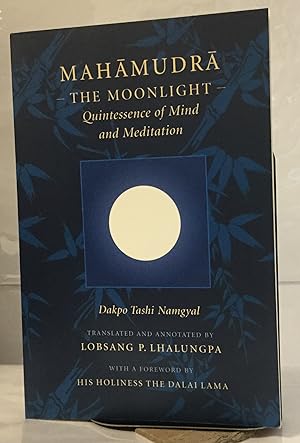 Imagen del vendedor de Mahamundra - The Moonlight - Quintessence of Mind and Meditation a la venta por Nick of All Trades