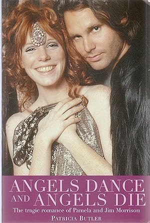 Imagen del vendedor de ANGELS DANCE AND ANGELS DIE. The Tragic Romance of Pamela and Jim Morrison a la venta por BOOK NOW