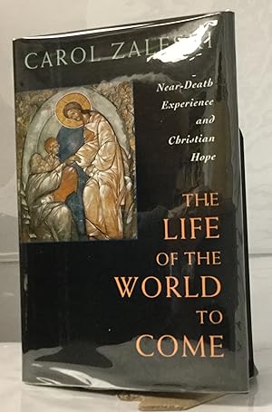 Imagen del vendedor de Life of the World to Come Near-Death Experience and Christian Hope a la venta por Nick of All Trades