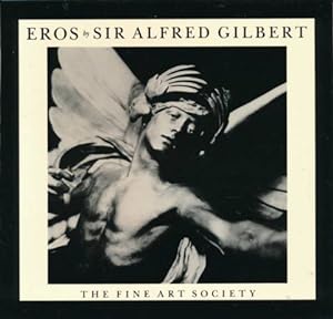 Image du vendeur pour Eros. Sir Alfred Gilbert OM RA 1854-1934 mis en vente par Barter Books Ltd