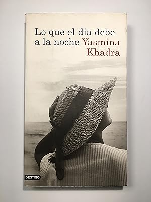 Seller image for Lo que el da debe a la noche for sale by SELECTA BOOKS
