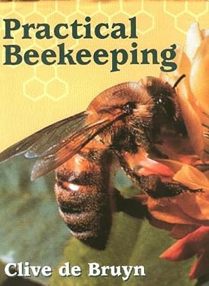 Seller image for Practical Beekeeping (Hardcover) for sale by Grand Eagle Retail