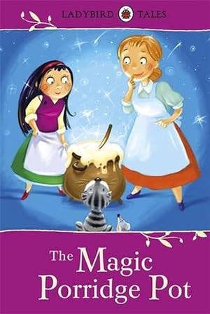 Seller image for Ladybird Tales: The Magic Porridge Pot (Hardcover) for sale by Grand Eagle Retail