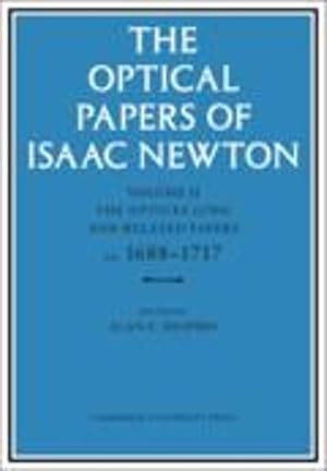 Seller image for The Optical Papers of Isaac Newton: Volume 2, The Opticks (1704) and Related Papers ca.16881717 (Hardcover) for sale by Grand Eagle Retail