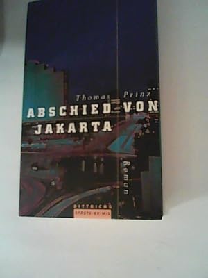 Bild des Verkufers fr Abschied von Jakarta (Dittrichs-Stdte-Krimis) zum Verkauf von ANTIQUARIAT FRDEBUCH Inh.Michael Simon