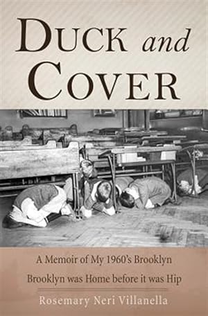 Immagine del venditore per Duck and Cover : A Memoir of My 1960's Brooklyn venduto da GreatBookPricesUK