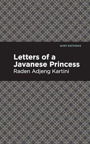 Image du vendeur pour Letters of a Javanese Princess mis en vente par GreatBookPrices