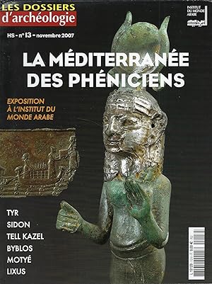 Image du vendeur pour Les Dossiers de l'archologie Hors-srie nI3, novembre 2007 : La Mditerrane des Phniciens mis en vente par Librairie Archaion