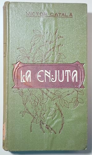 Seller image for LA ENJUTA [ L'eixorca ] - Barcelona 1910 - 1 edicin en espaol for sale by Llibres del Mirall