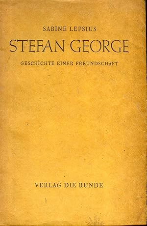 Image du vendeur pour Stefan George. Geschichte einer Freundschaft - Zwei Bnde: Textband und Mappe mit Briefen und Bildnissen - komplett mis en vente par Versandantiquariat Brigitte Schulz