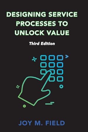 Seller image for Designing Service Processes to Unlock Value for sale by GreatBookPrices