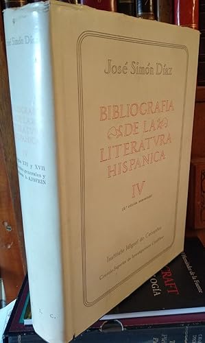 BIBLIOGRAFÍA DE LA LITERATURA HISPÁNICA Tomo IV 2ª Edición corregida y aumentada