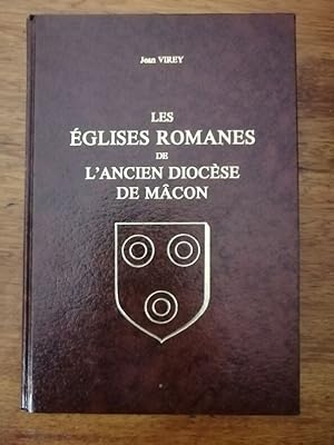 Les églises romanes de l ancien diocèse de Mâcon Cluny et sa région 1982 - VIREY Jean - Régionali...