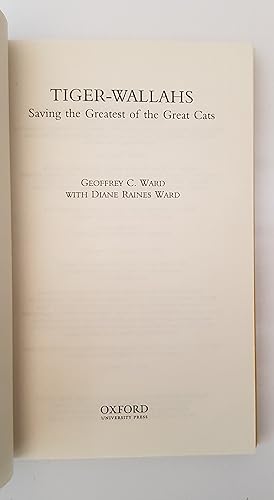 Image du vendeur pour Tiger-Wallahs: Saving the Greatest of the Great Cats mis en vente par Berkshire Rare Books