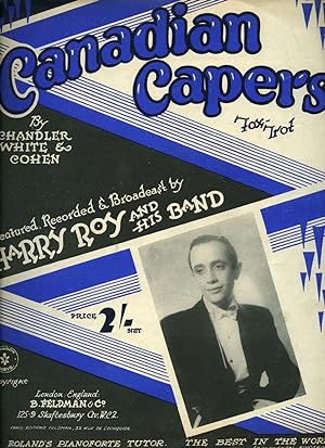 Image du vendeur pour Canadian Capers - Fox-Trot [Vintage Piano Solo Sheet Music] Featured, Recorded and Broadcast by Harry Roy and His Band. mis en vente par Little Stour Books PBFA Member