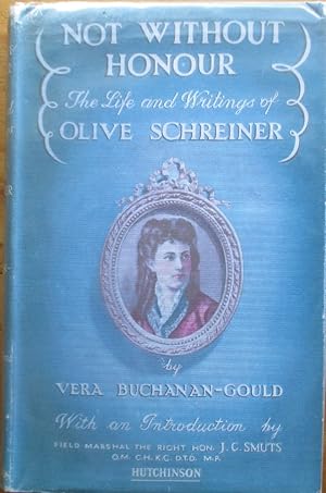 Not Without Honour the Life and Writings of Olive Schreiner