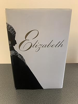 Image du vendeur pour Elizabeth: A Biography of Her Majesty the Queen [FIRST EDITION, FIRST PRINTING] mis en vente par Vero Beach Books