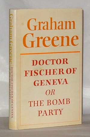 Imagen del vendedor de Doctor Fischer of Geneva or the Bomb Party a la venta por James Hulme Books