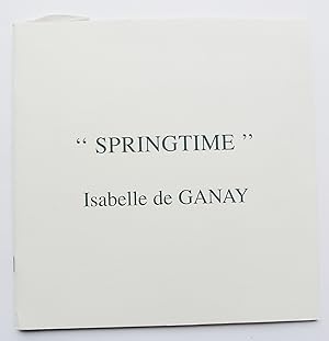 Imagen del vendedor de Spring Time: Isabelle De Ganay a la venta por Roe and Moore