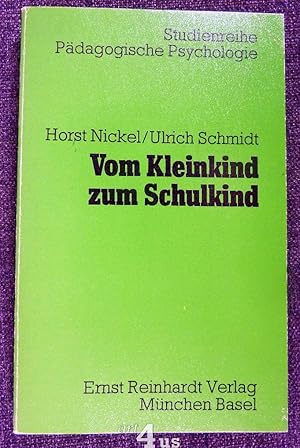 Immagine del venditore per Vom Kleinkind zum Schulkind : Eine entwicklungspsychologische Einfhrung Studienreihe pdagogische Psychologie venduto da art4us - Antiquariat