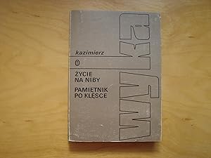 Seller image for Zycie na niby. Pamienik po klesce for sale by Polish Bookstore in Ottawa