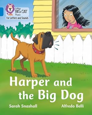 Image du vendeur pour Harper and the Big Dog : Band 04/Blue mis en vente par GreatBookPrices