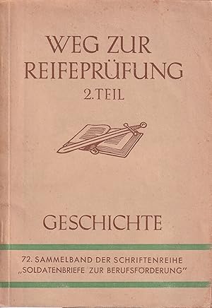 Bild des Verkufers fr Weg zur Reifeprfung 2.Teil Geschichte zum Verkauf von Clivia Mueller