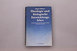 THEOLOGIE UND BIOLOGISCHE ENTWICKLUNGSLEHRE. Ein Beitrag zum Gespräch zwischen Theologie und Natu...