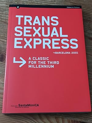 Imagen del vendedor de TRANS SEXUAL EXPRESS (Barcelona 2001) :A classic for the third millenium a la venta por LA TIENDA DE PACO