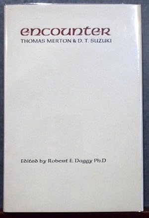 Seller image for ENCOUNTER: THOMAS MERTON AND D. T. SUZUKI for sale by RON RAMSWICK BOOKS, IOBA